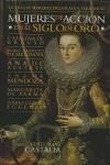 MUJERES DE ACCIÓN EN EL SIGLO DE ORO