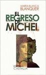 EL REGRESO DE MICHEL