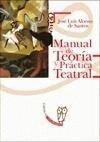 MANUAL DE TEORÍA Y PRÁCTICA TEATRAL