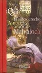 EL OJITO DERECHO / AMORES Y AMORÍOS / MALVALOCA ( TELA )