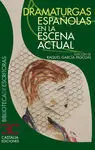 Dramaturgas Españolas en la Escena Actual