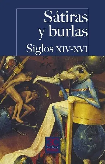 Sátiras y Burlas. Siglos Xiv-Xvi