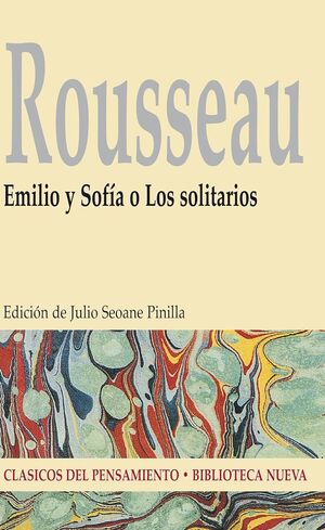 ROUSSEAU.EMILIO Y SOFIA O LOS SOLITARIOS
