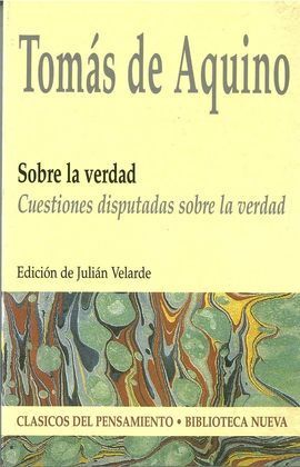 SOBRE LA VERDAD (TOMÁS DE AQUINO)