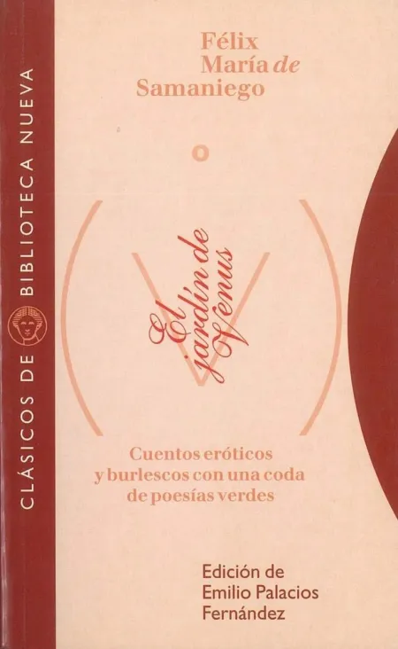 El Jardín de Venus. Cuentos Eróticos y Burlescos con una Coda de Poesí