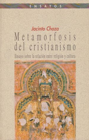 METAMORFOSIS DEL CRISTIANISMO. ENSAYO SOBRE LA RELIGION