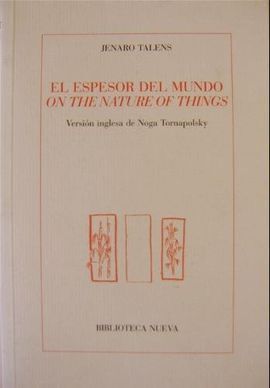 EL ESPESOR DEL MUNDO. ON THE NATURE OF THINGS