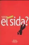 ¿Se Puede Prevenir el Sida?