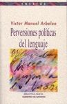 PERVERSIONES POLÍTICAS DEL LENGUAJE
