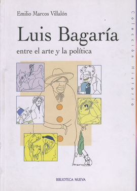 LUIS BAGARÍA ENTRE EL ARTE Y LA POLÍTICA
