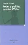 Poder y Política en Max Weber