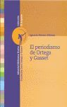EL PERIODISMO DE ORTEGA Y GASSET