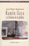 RAMÓN GAYA Y EL DESTINO DE LA PINTURA