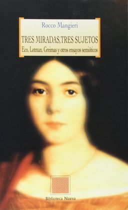 TRES MIRADAS, TRES SUJETOS