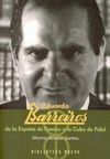 EDUARDO BARREIROS, DE LA ESPAÑA DE FRANCO A LA CUBA DE FIDEL