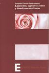 LAICISMO, AGNOSTICISMO Y FUNDAMENTALISMO