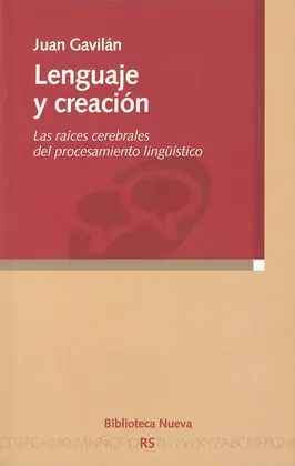 Lenguaje y Creación: las Raíces Cerebrales del Procesamiento Lingüístico