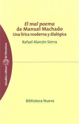 EL MAL POEMA DE MANUEL MACHADO. UNA LIRICA MODERNA