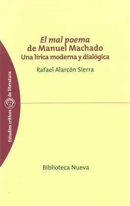 El Mal Poema de Manuel Machado. Una Lirica Moderna