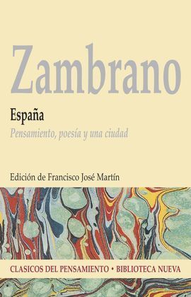 ESPAÑA PENSAMIENTO POESIA Y UNA CIUDAD
