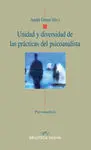 Unidad y Diversidad de las Practicas del Psicoanal