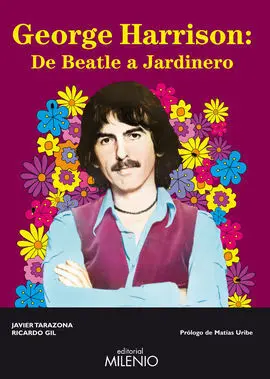 George Harrison: de Beatle a Jardinero