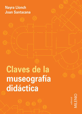 CLAVES DE LA MUSEOGRAFIA DIDACTICA