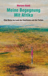 MEINE BEGEGNUNG MIT AFRIKA