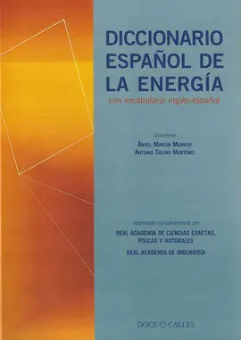 Diccionario Español de la Energía, con Vocabulario Inglés-Español