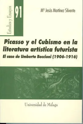 Picasso y el Cubismo en la Literatura Artística Futurista