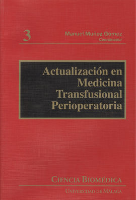 ACTUALIZACIÓN EN MEDICINA TRANSFUSIONAL PERIOPERATORIA