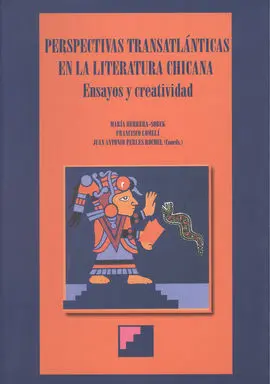 Perspectivas Transatlánticas en la Literatura Chicana