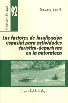 LOS FACTORES DE LOCALIZACIÓN PARA ACTIVIDADES TURÍSTICO-DEPORTIVAS EN LA NATURALEZA