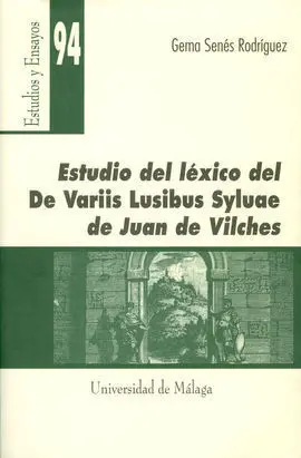 Estudio del Léxico del de Variis Lusibus Syluae de Juan de Vilches