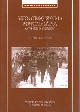 Guerra y Franquismo en la Provincia de Málaga