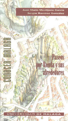 PASEOS POR RONDA Y SUS ALREDEDORES