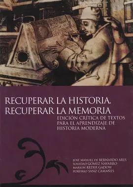 Recuperar la Historia. Recuperar la Memoria