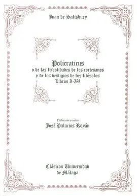 Policraticus (Libros I-Iv)