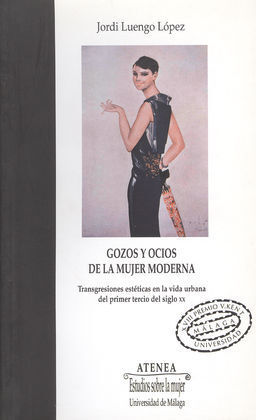 GOZOS Y OCIOS DE LA MUJER MODERNA