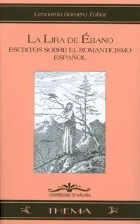 La Lira de Ébano. Estudios Sobre el Romanticismo e