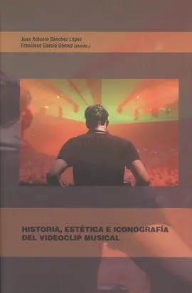 Historia, Estética e Iconografía del Videoclip Musical
