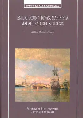 Emilio Ocón y Rivas, Marinista Malagueño del Siglo
