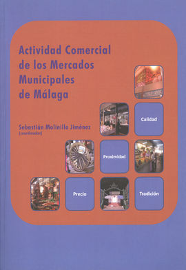 ACTIVIDAD COMERCIAL DE LOS MERCADOS MUNICIPALES DE MÁLAGA
