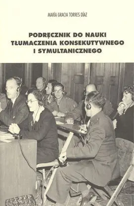 Podrecznik Do Nauki Tlumaczenia Konsekutywnego I Symultanicznego