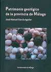 Patrimonio Geológico de la Provincia de Málaga
