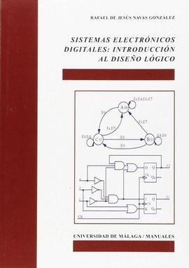 SISTEMAS ELECTRÓNICOS DIGITALES, 95  INTRODUCCIÓN AL DISEÑO LÓGICO