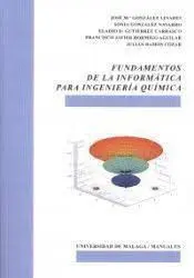 Fundamentos de la Informatica para Ingenieria Quimica
