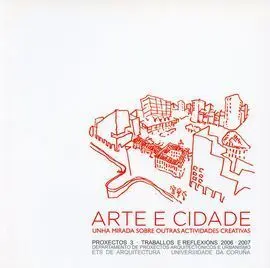 Arte e Cidade. Unha Mirada Sobre Outras Actividades Creativas