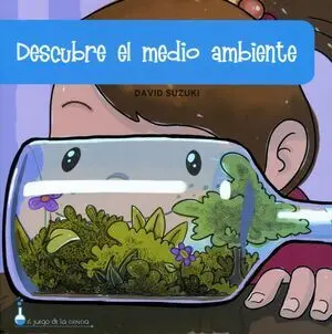 Descubre el Medio Ambiente
