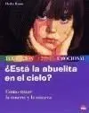 ¿Está la Abuelita en el Cielo? Como Tratar la Muerte y la Tristeza